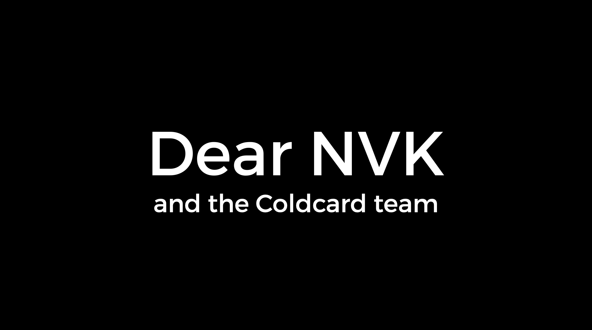 An Open Letter to NVK and Coldcard